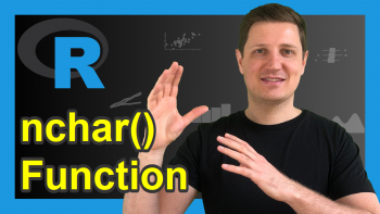 The nchar R Function | 3 Examples (String, Vector & Error: nchar Requires a Character)