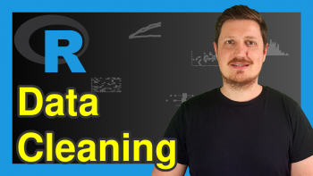 Data Cleaning in R (9 Examples)