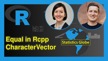 Test if Rcpp CharacterVector Elements are Equal in R (3 Examples)