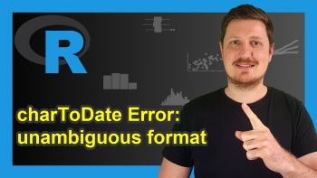 Fix the Error in charToDate(x) : character string is not in a standard unambiguous format (3 Examples)