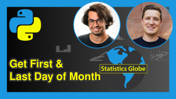 Get First & Last Day of Month in Python | Number & Name