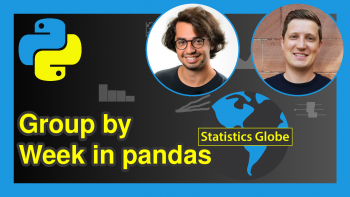Group pandas DataFrame by Week in Python (Example)