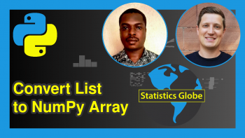 Convert List to NumPy Array in Python (3 Examples)