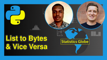 Convert List to Bytes & Vice Versa in Python (Examples)
