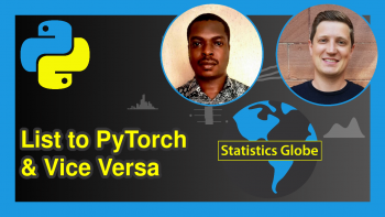 Convert Python List to PyTorch Tensor & Vice Versa (Examples)
