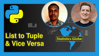 Convert List to Tuple & Vice Versa in Python (Examples)