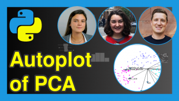 Draw PCA Scatterplot & Biplot Using sklearn & Matplotlib in Python