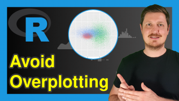 Avoid Overplotting in R (4 Examples)