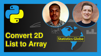 Convert 2D List to Array in Python (2 Examples)