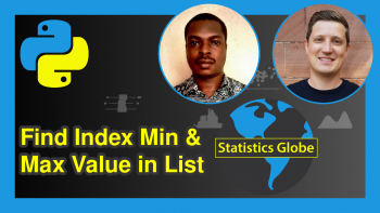 Find Index of Min & Max Value in List in Python (3 Examples)